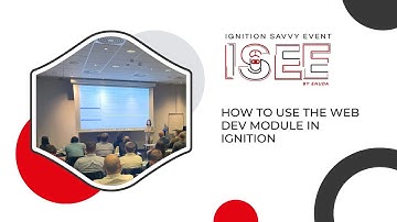 How to use the Web Dev Module in Ignition | ISEE 2023