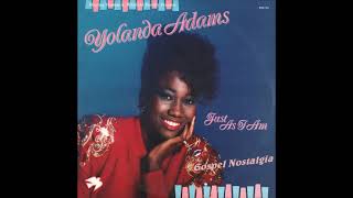 'Just As I Am' (1987) Yolanda Adams (Full Album)