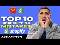 Top 10 MISTAKES To Avoid Starting A Shopify Dropshipping Business In 2021
