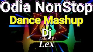 Odia NonStop Dance Mashup Edm (Dj Lex)Ashok Pk