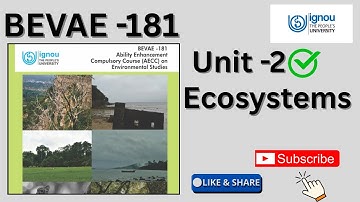BEVAE -181 \\ Unit -2 Ecosystems #ignou #bevae181 #unit2 #ecosystem #environmentalstudies