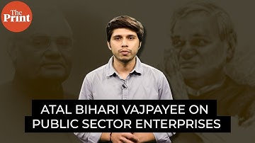 India hasn’t done much on privatising PSUs. Unprepared for 21st century: Vajpayee