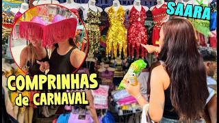 FUI NO SAARA Brás carioca FAZER COMPRINHAS DE CARNAVAL!