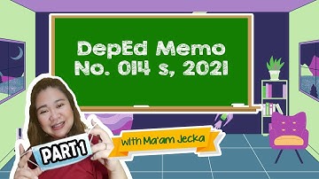 DepEd Memo No. 014 s, 2021 PART 1 (How is it different from the existing DepEd School Forms)