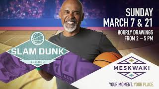 Meskwaki Casino Iowa March 2021 Promotion Slam Dunk
