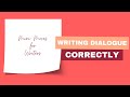 Quick Tips on How to Write Dialogue Correctly