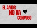 Victor Bernal El Amor No Va Conmigo Video Oficial Victor Bernal El Amor No Va Conmigo Video Oficial