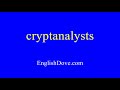 How to Pronounce 'Cryptanalysts' in American English ๐ฃ๏ธ