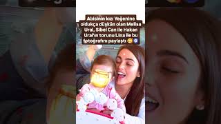 MELİSA URAL YEĞENİNE OLDUKÇA DÜŞKÜN ANNESİ SİBEL CAN VE BABASI HAKAN URAL'IN TORUNU İLE ABİSİNİ KIZI