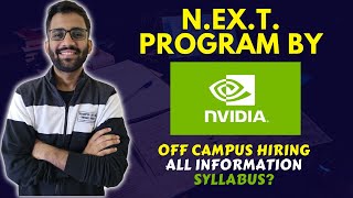 N.Ex.T. Program by NVIDIA || Off Campus Hiring || Detailed Information