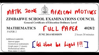 O'LEVEL MATHEMATICS JUNE 2014 PAPER 2 ZIMSEC FULL PAPER @mathszoneafricanmotives