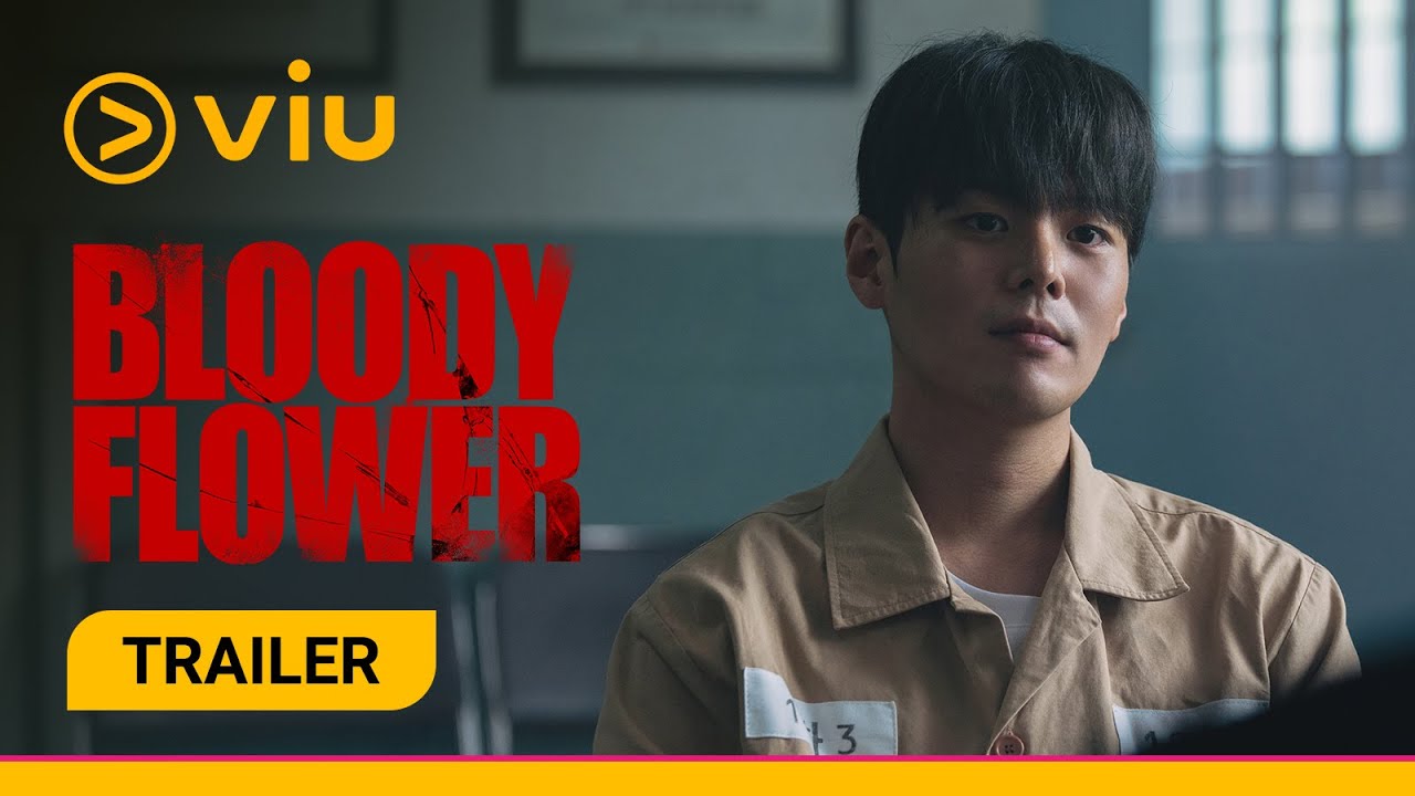[Trailer] Bloody Flower | On Viu 4 Feb!