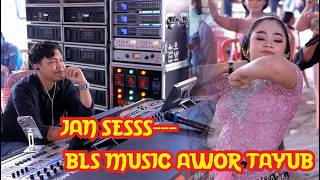 JAN SESS OM BAYU NGESET TAYUB - BLS MUSIC PRO AUDIO