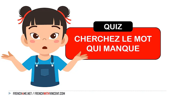 French Phrases Quiz I Find the missing word