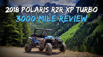 3000 Mile Review - 2018 Polaris RZR XP Turbo