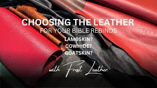 Choosing the Right Leather for a Bible Rebind screenshot 5