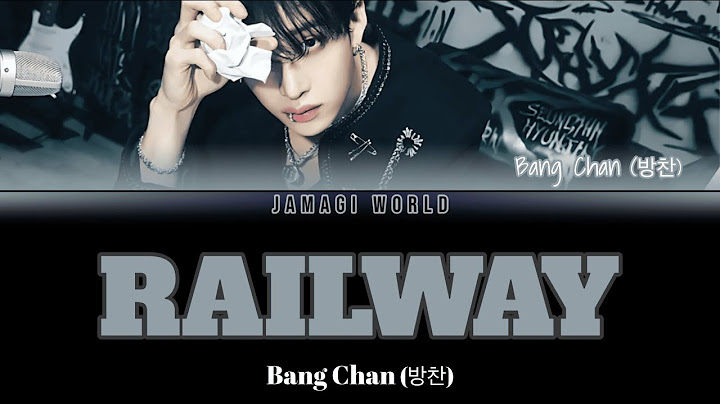 {VOSTFR} BANG CHAN (방찬) - Railway (ENG/FR Color Coded Lyrics)