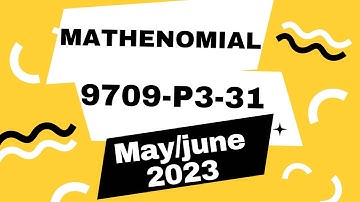 Solution | 9709 | Pure Maths 3 | May/June 2023 | Paper 31 A-Levels | 9709/31/M/J/2023