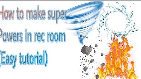 How To Make SuperPowers/Anime abilities In Rec Room (EASY TUTORIAL)