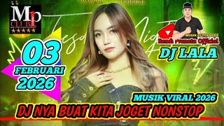 DJ LALA BEATLOOP 3 FEBRUARI 2026 MP CLUB PEKANBARU MENYALA ZAKI MZ 