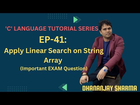EP-41('C' Language): Apply Linear Search on String Array
