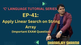 EP-41('C' Language): Apply Linear Search on String Array