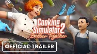 Cooking Simulator 2: Better Together - Official Launch Trailer