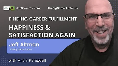 Finding Career Fulfillment, Happiness and Satisfac...