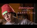Christian Lalama - Marry You (Bruno Mars Cover) - 10th Anniversary 'Doo-Wops & Hooligans'