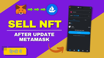 How to Create NFT on OpenSea After Updating Metamask on Mobile 2023