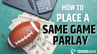 How to Place a Same Game Parlay | SGP Fanduel