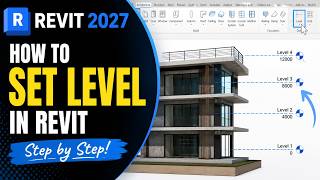 How to Set Levels in Revit 2027