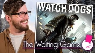 Watch Dogs - The Waiting Game