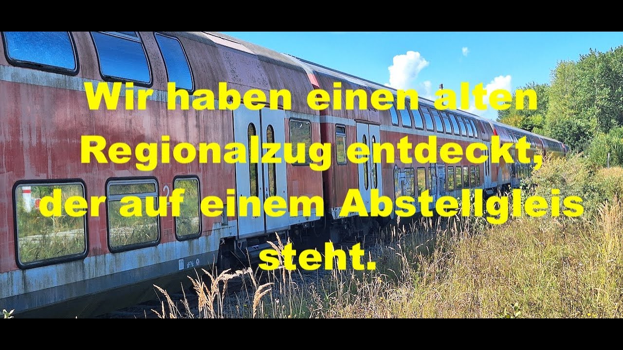 DB Regionalzug auf dem Abstellgleis gelandet. Letzte Fahrt wahrscheinlich 2019. Lost Place ...