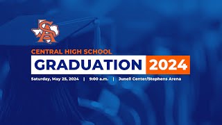 Central High School Graduation Ceremony 2024
