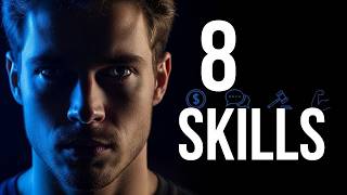 8 Skills Every Man Must Master Before 40 (No One Teaches These)