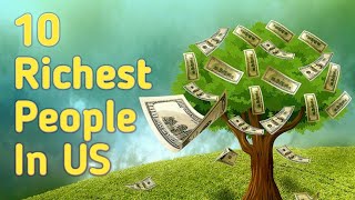 Top 10 Richest People in US
