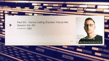 Paul SG - Vienna Calling (Parallax Tribute Mix Session Vol. 45)