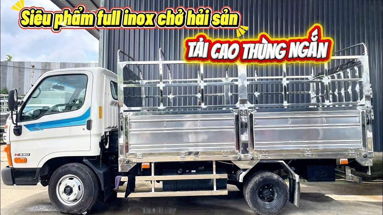 Hyundai N250 || Thùng Mui Bạt Full Inox 304 Ra Sao? Giá Lăn Bánh Bao Nhiêu?
