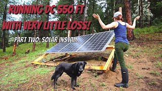 Setting Up Solar Panels Far From Home  550 Ft!!  Part Two | Better than 100% Efficiency?