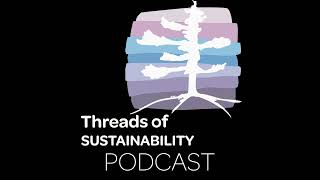 Episode 17: Two Sisters Eco Textiles Discuss the Challenges behind Natural Fibres