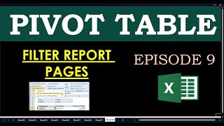 Show Report Filter Pages Create Multiple Pivot Table Reports / PIVOT TABLE EPISODE 9