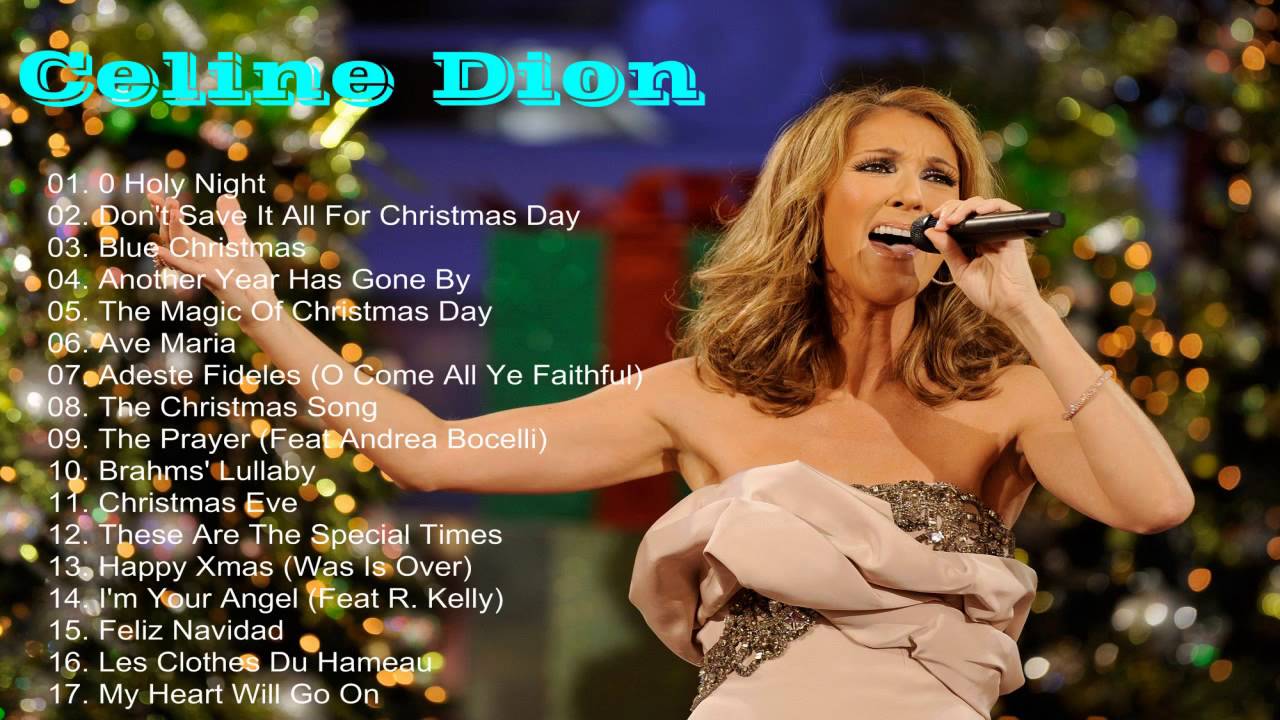 Best Christmas Songs By Mariah Carey Celine Dion Top Christmas