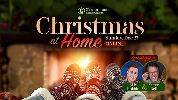 Cornerstone Christmas at Home