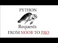 Learning Python Requests In ONE VIDEO