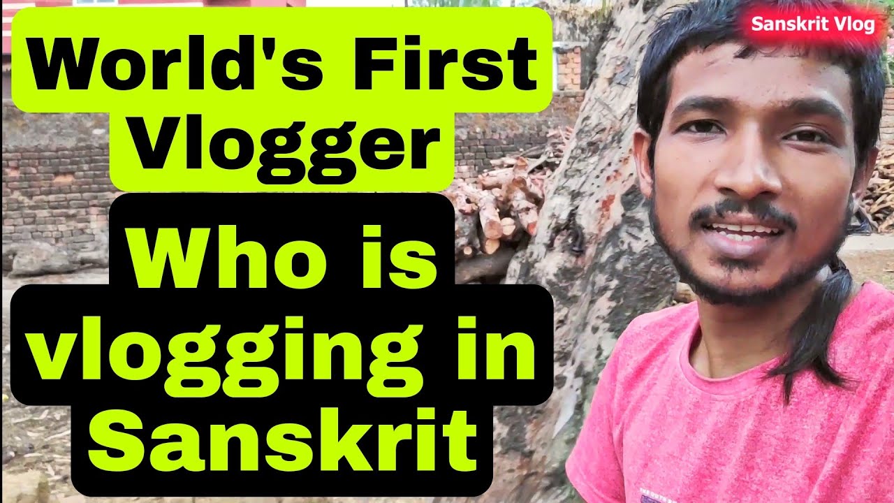 World's first Vlogger Who is vlogging in Sanskrit Language, Hindi translation Acharya Parasmani