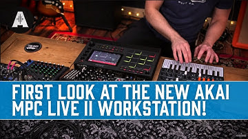 The Next Generation of Portable Workstations Is Here! - NEW Akai Professional MPC Live II