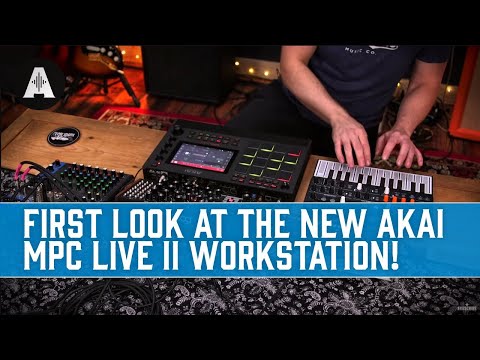 The Next Generation of Portable Workstations Is Here! - NEW Akai Professional MPC Live II