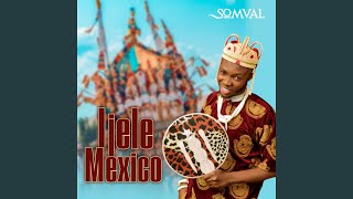 Ijele Mexico
