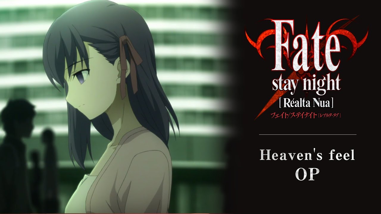 Fate/Stay Night: Réalta Nua Heaven's Feel (2012)